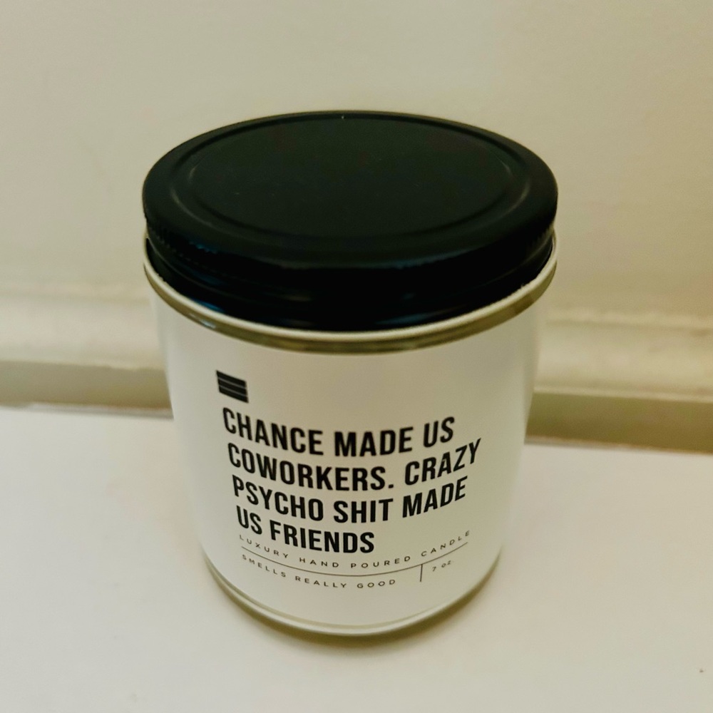 Chance Made Us Coworkers Candle